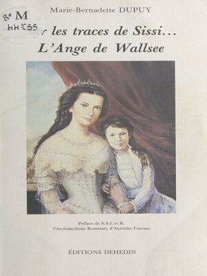 cover image of Sur les traces de Sissi... L'Ange de Wallsee